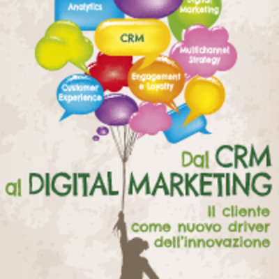 Dal CRM al Digital Marketing