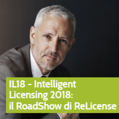 IL18 - Intelligent Licensing 2018: il RoadShow di ReLicense